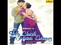 Le Chal Apne Sang 2000