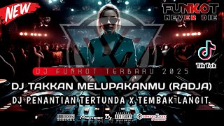 Download lagu DUGEM FUNKOT TERBARU 2025 || DJ TAKKAN MELUPAKANMU (NEW) MIXTAPE VIRAL SOUND TEMBAK LANGIT ‼️ mp3