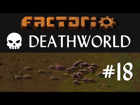 Factorio Death world #18 1.0 update & outposting