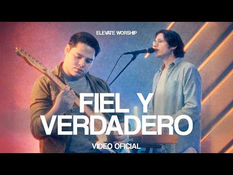 Fiel y Verdadero (En Vivo) | Elevate Worship (ft. Caleb Sánchez)