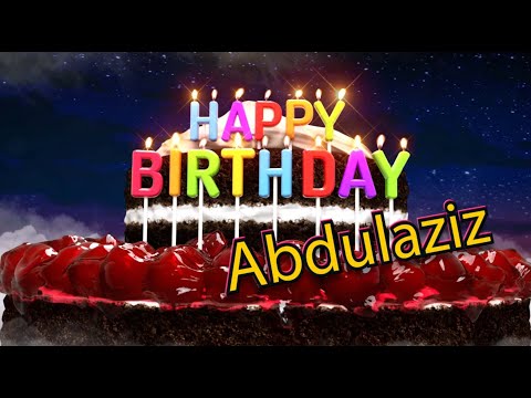 Happy Birthday Abdulaziz! #Happybirthday