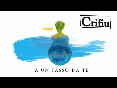 CRIFIU A un passo da te (Lyric video)