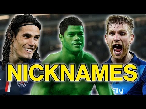 11 Best Football Nicknames Ft. Cavani & Mertesacker Video