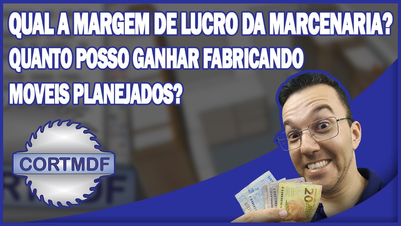 CortMDF - Qual a margem de lucro da marcenaria ? Quanto posso ganhar fabricando móveis Planejados ?