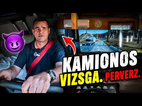 A kamionos vizsga. Kicsit perverz - Te is rosszul lettél?