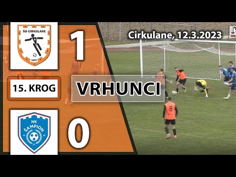 VRHUNCI: CIRKULANE 1 - 0 ŠAMPION | 3. SNL-Vzhod