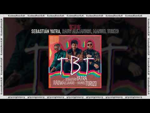 Sebastián Yatra, Rauw Alejandro, Manuel Turizo - TBT | Audio