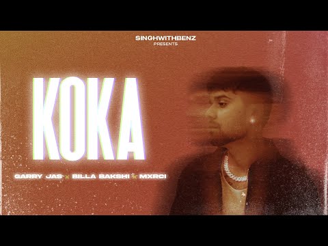 Koka (Official Audio) Garry Jas Ft. Billa Bakshi | Mxrci | New Punjabi Song 2023