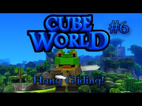 Cube World Lets Play Episode 6 - Hang Gliding!