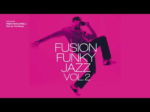 Best of Fusion Funky Jazz Volume Two [Jazz Fusion, Jazz Funk Grooves]Relaxing Vibes