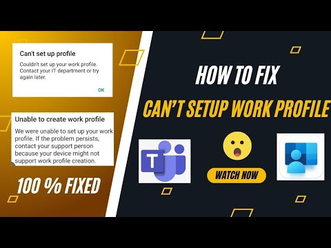 How to fix "Can't setup work profile" Microsoft Intune | Company portal | 3 solutions to fix.