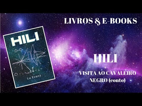 HILI + VISITA AO CAVALEIRO NEGRO - Lu Evans