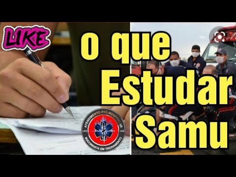 Samu - oque estudar prova e concurso