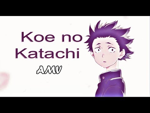 Koe no Katachi AMV - A Pie Firme Droow