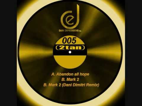 2tan - Mark2 (Dani Dimitri Remix)
