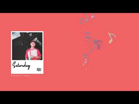 RB2 .Team 143. - Saturday (MYANMAR NEW SONG 2019)