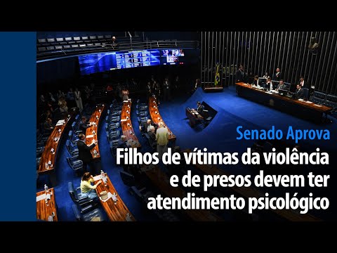 Senado Aprova: atendimento psicológico para filhos de vítimas da violência