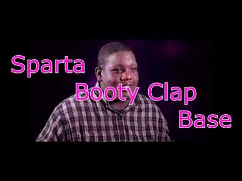Sparta Booty Clap Base (reupload)