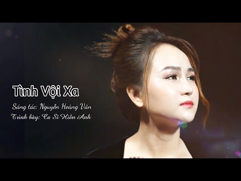 Tình vội xa - Hiền Anh