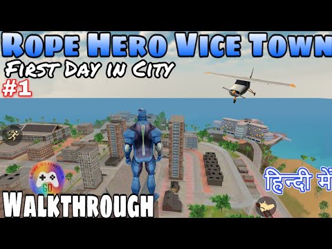 First Day in Rope Hero Vice Town Walkthrough World Tour Top Secret Places Naxeex God Mod apk Hindi