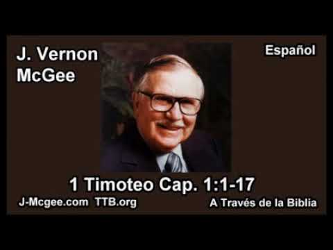 54 1 Timoteo 1:1:17 - J Vernon Mcgee - Estudiando la Biblia