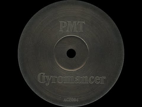 PMT ‎– Gyromancer (Original Mix)