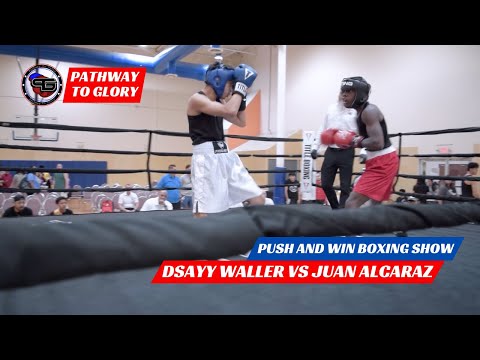 Dsayy Waller vs Juan Alcaraz Push and Win Boxing Show #boxing #fight #sports