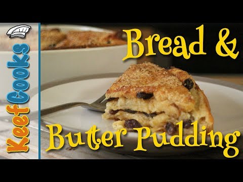 British Bread and Butter Pudding #keefcooks