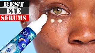 The 5 Best Eye Serums 2024