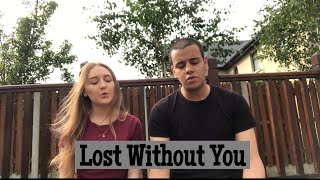 Lost Without You - Freya Ridings (Duet Cover)