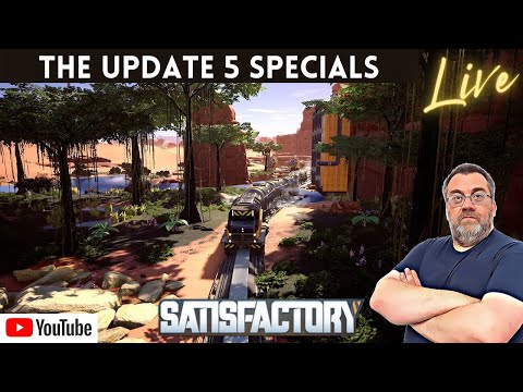 Satisfactory - The Update 5 Special