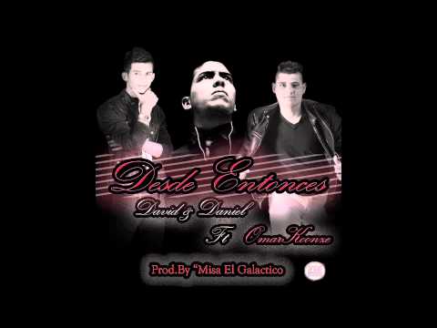 Desde Entonces - David Espinoza, DannyDuran Ft OmarKoonze - Prod.Misa El Galactico