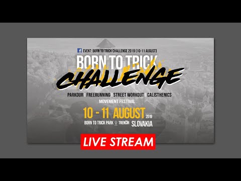 Born to Trick Challenge 2019 LIVE STREAM