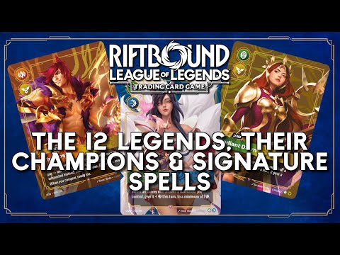 The 12 Legends of Riftbound, Their Champions and Signature Spells