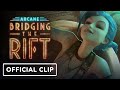 Arcane: Bridging the Rift - Official Docuseries Trailer (2022) Riot Games