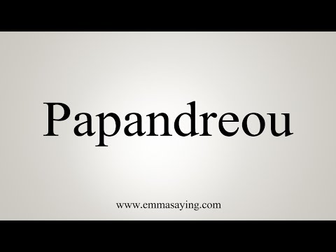 How To Say Papandreou