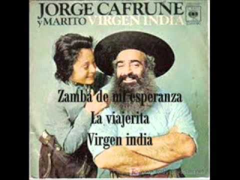 JORGE CAFRUNE Y MARITO (Mario Guillermo Perrotta)  - lo mejor