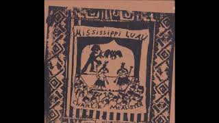 Charlie McAlister - Mississippi Luau [Full]