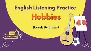 English Listening Practice B1-B2| Hobbies | Useful Phrases to Speak English Naturally