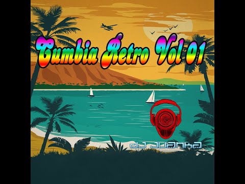 Cumbia Retro (Mix) Vol 01 [(Dj Juanka Ramirez)]
