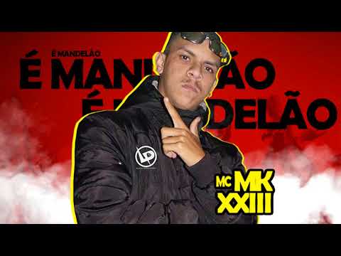 MC MK 23 e MC 7Belo - É Mandelão (DJ TS) Lançamento 2018