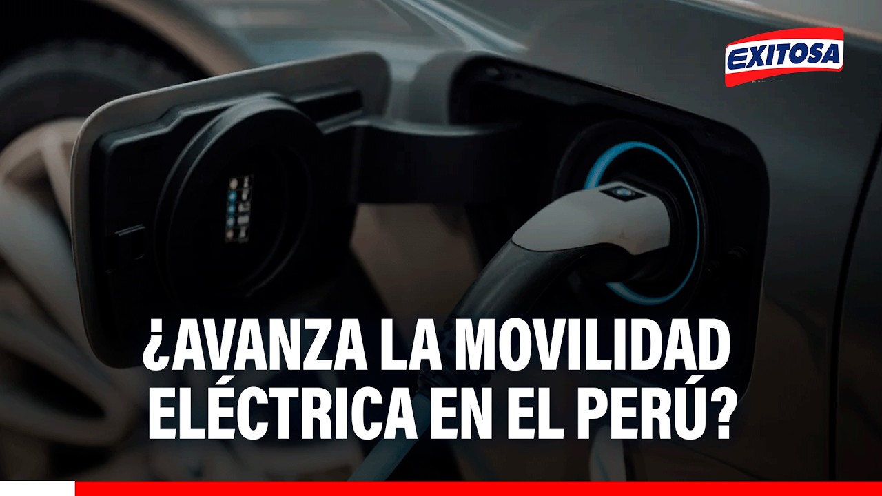 🔴🔵 Movilidad eléctrica en el Perú: ¿Existe un cambio real en la manera en que nos transportamos?