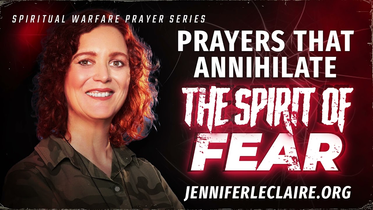 Prayers that Annihilate the Spirit of Fear