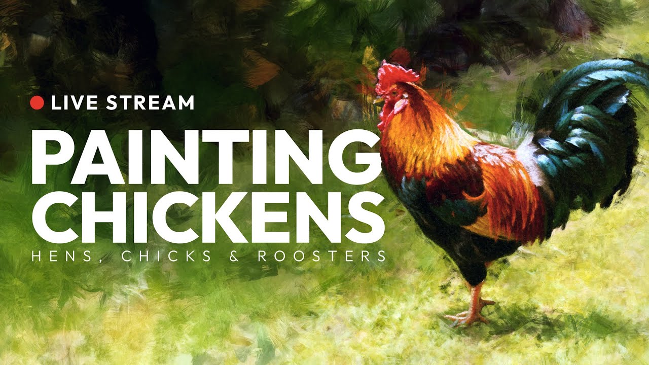 Oil Painting Livestream - Hens, Roosters and Chicks - Verdaccio