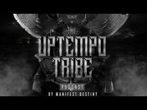 The Uptempo Tribe #37 - Manifest Destiny