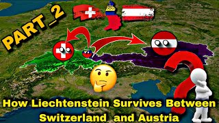 How Liechtenstein Survives Between Switzerland and Austria || Part 2