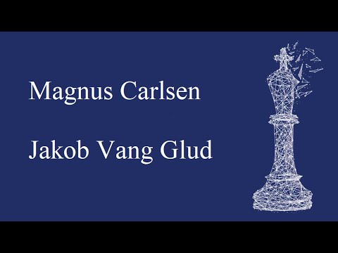 Magnus Carlsen   Jakob Vang Glud