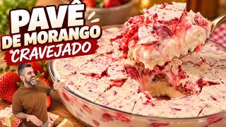 PAVÊ DE MORANGO CRAVEJADO - A MELHOR SOBREMESA DO MUNDO - Receitas de Pai