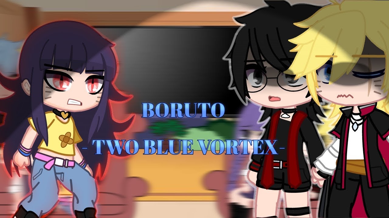 Boruto Two Blue Vortex react to future part 1/2 (Borusara)
