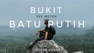 HIKING Ep 8 | BUKIT BATU PUTIH, GOPENG - Rendah tapi berbaloi ke nak pergi mendaki kat sini?